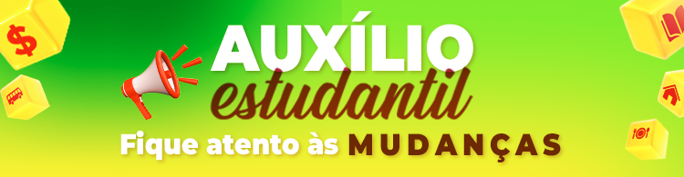 Comunicado: Nova inscrição no Auxílio Estudantil